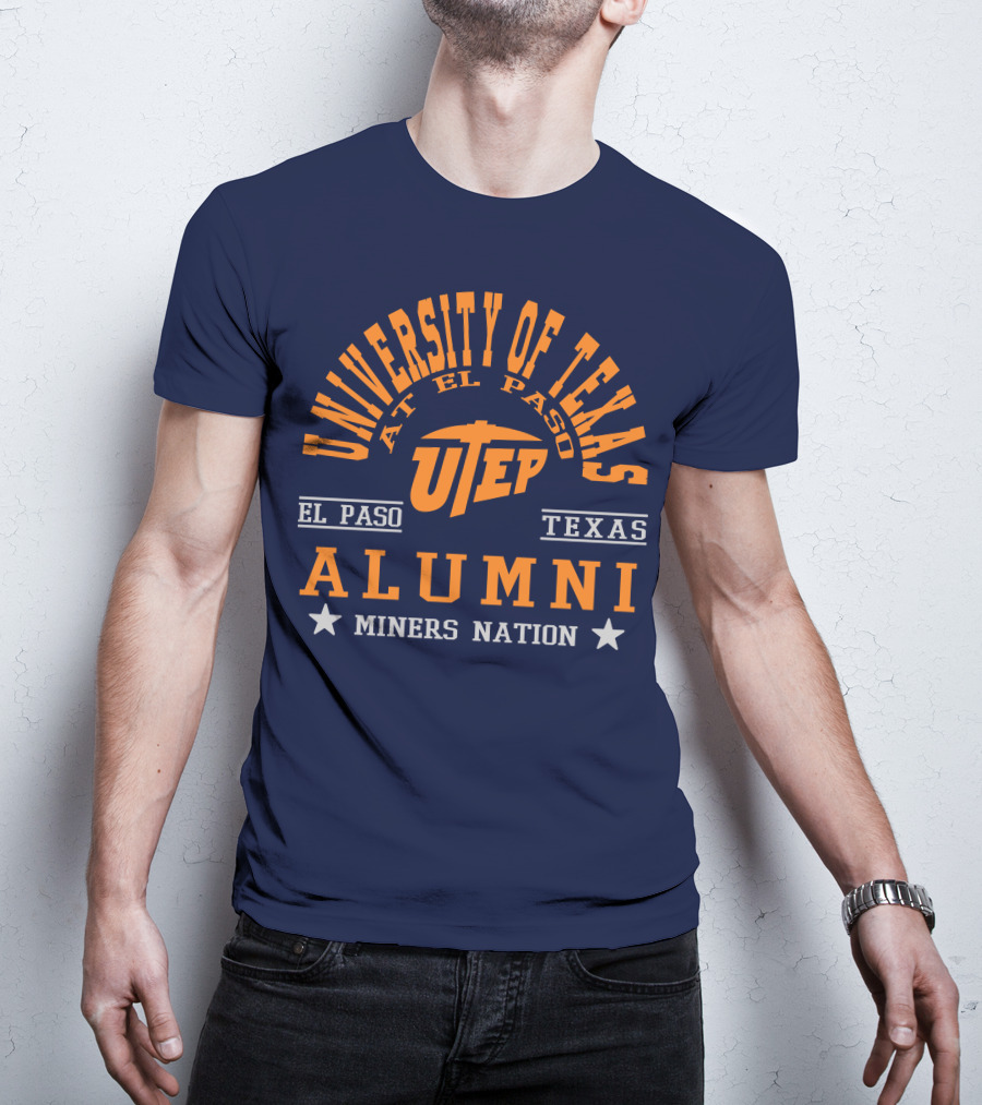 University Of Texas At El Paso UTEP Alumni Miners Nation El Paso Texas T-Shirt