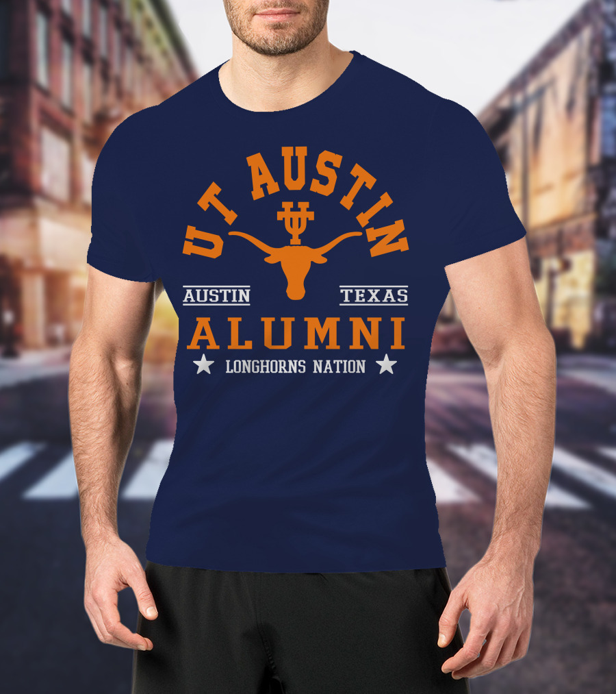 UT Austin Alumni Longhorns Nation Austin Texas T-Shirt