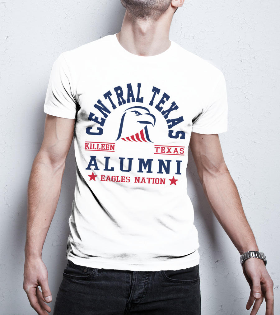 Central Texas Killeen Texas Alumni Eagles Nation T-Shirt