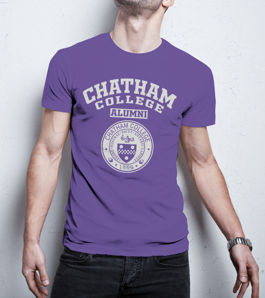 Chatham College Alumni 1869 Nostrae Sicut Antae Laudibus T-Shirt