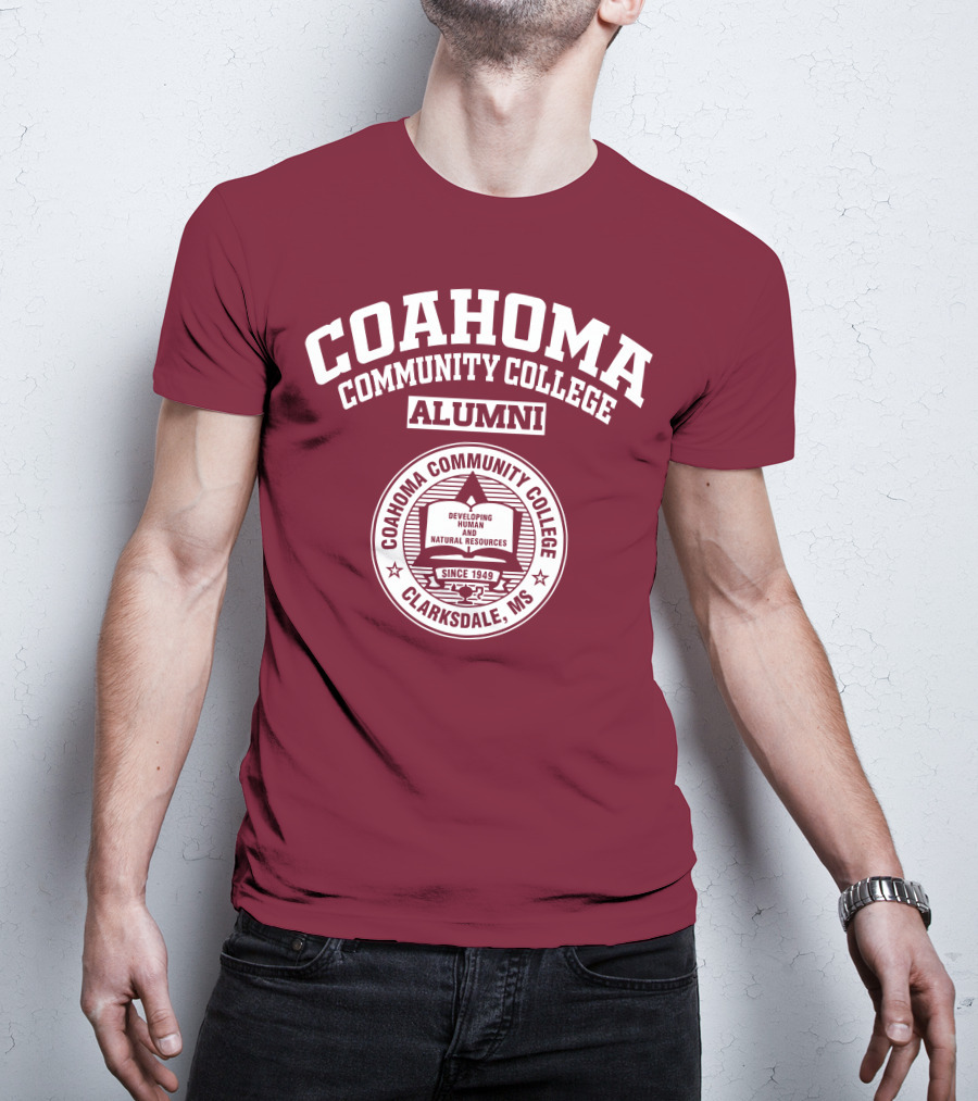 Coahoma Community College Alumni Clarksdale MS Since 1949 Developing Human And Natural Resources T-Shirt