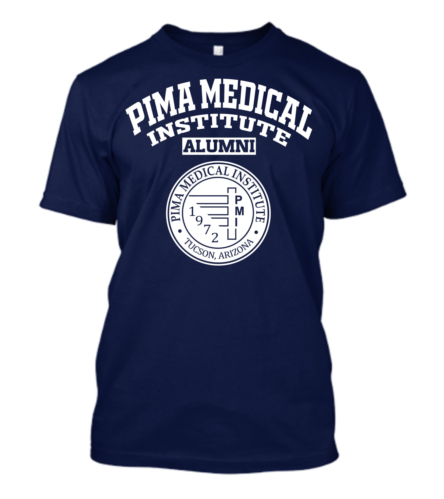 Pima Medical Institute Alumni Tucson Arizona 1972 T-Shirt