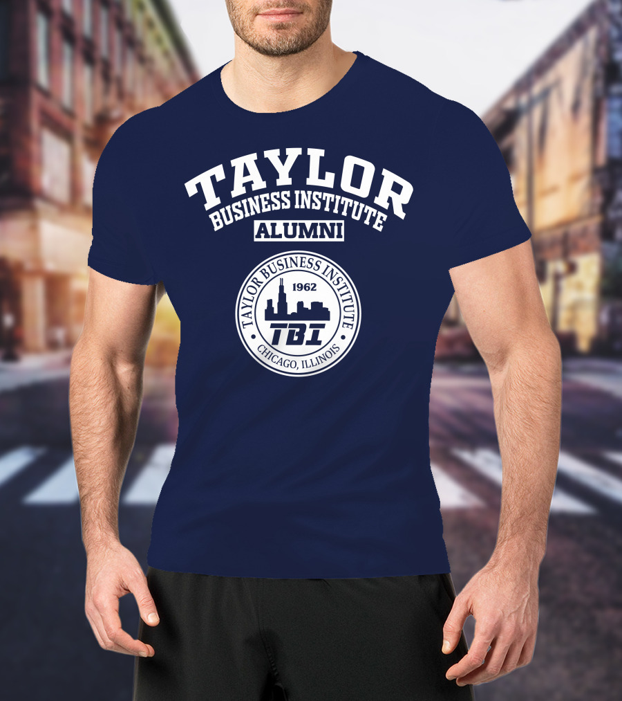 Taylor Business Institute Alumni Tbi Chicago Illinois 1962 T-Shirt
