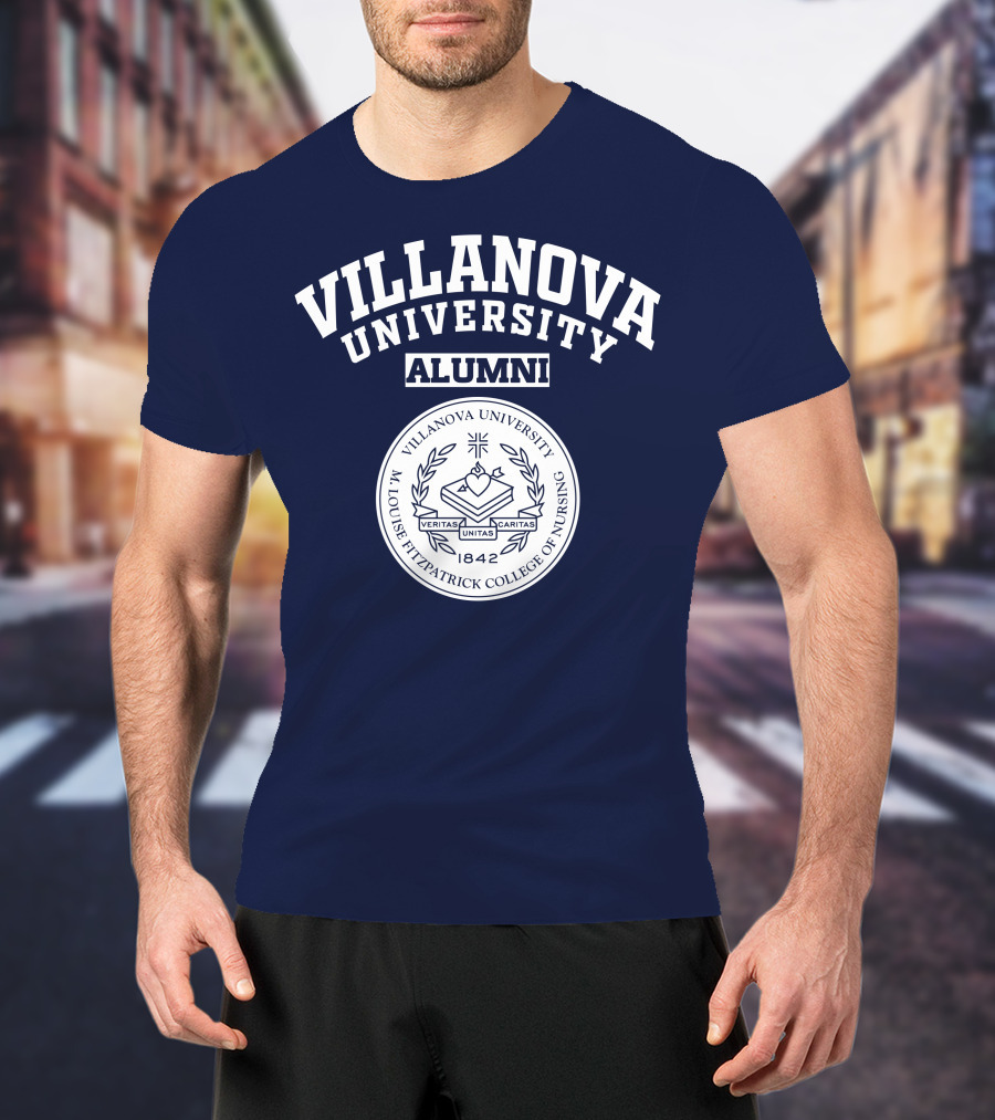 Villanova University Alumni M. Louise Fitzpatrick College Of Nursing 1842 Veritas Unitas Caritas T-Shirt