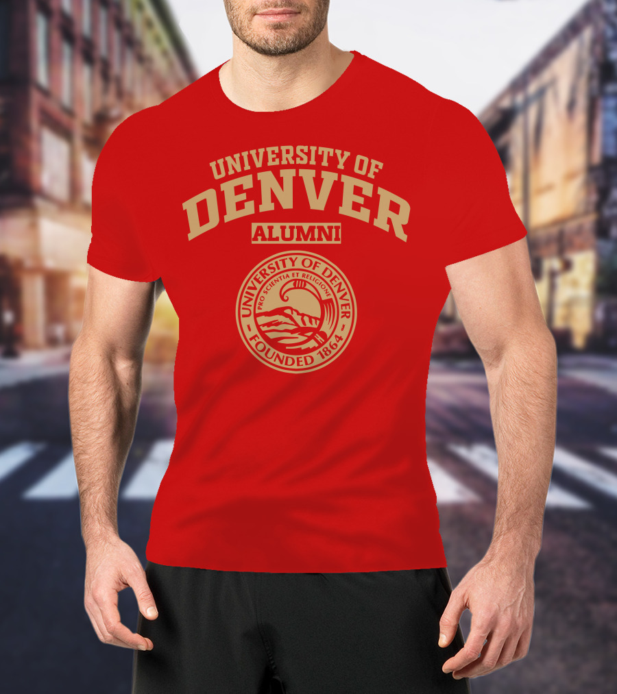 University Of Denver Alumni Pro Scientia Et Religione Founded 1864 T-Shirt