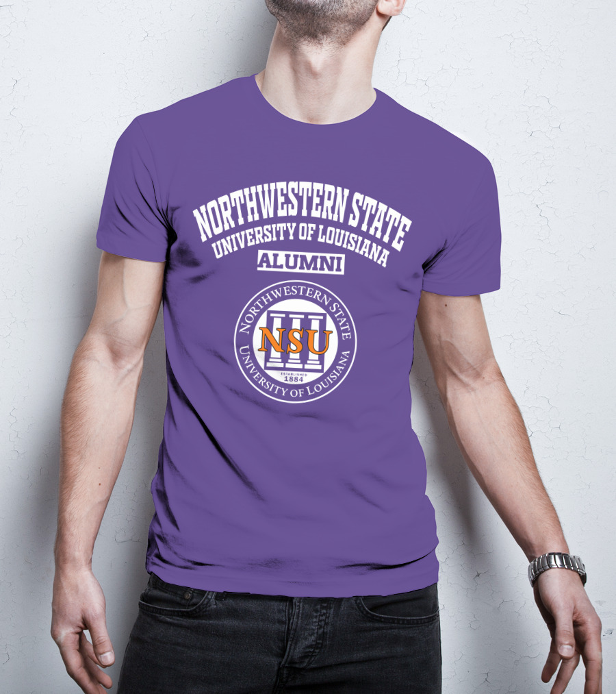 Northwestern State University Of Louisiana Alumni NSU Established 1884 T-Shirt