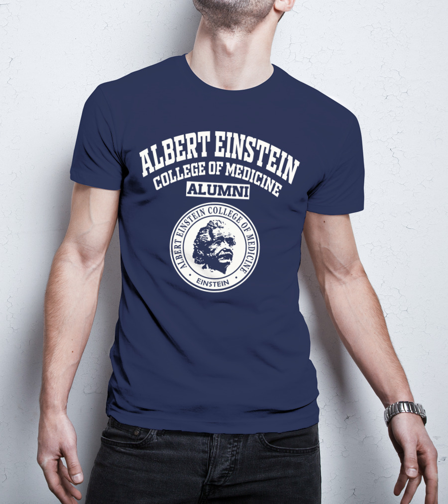 Albert Einstein College Of Medicine Alumni Einstein T-Shirt
