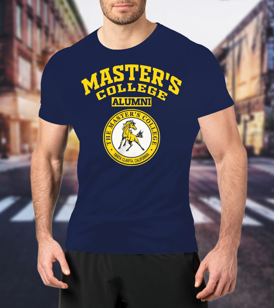 Master's College Alumni The Master's College Santa Clarita California T-Shirt