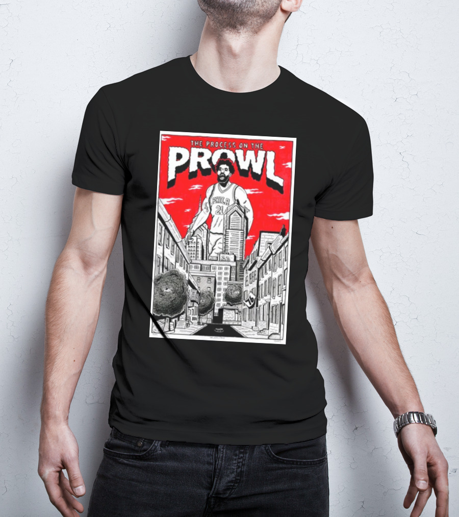 The Process On The Prowl Philadelphia 76ers Basketball Legend T-Shirt