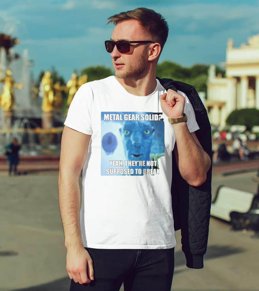 Metal Gear Solid? Yeah, They’re Not Supposed To Break T-Shirt