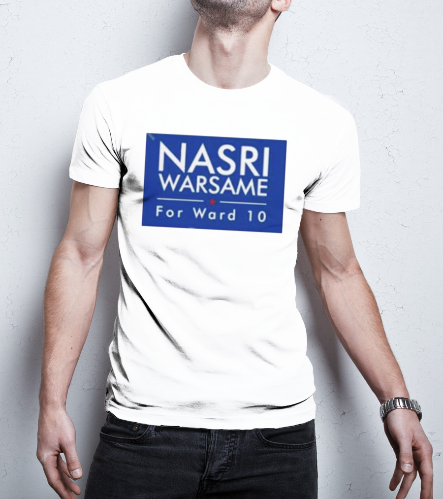 Nasri Warsame For Ward 10 Campaign T-Shirt
