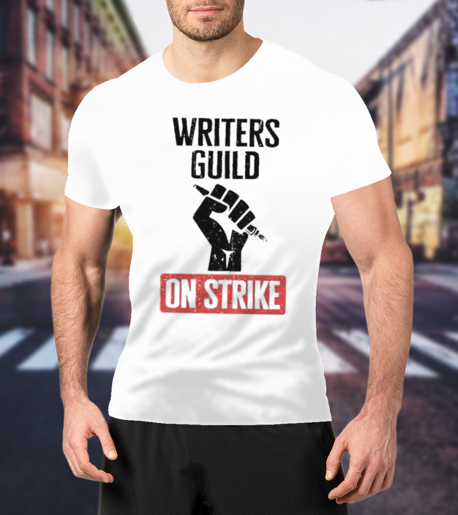 Writers Guild On Strike Protest Fist Holding Pen T-Shirt