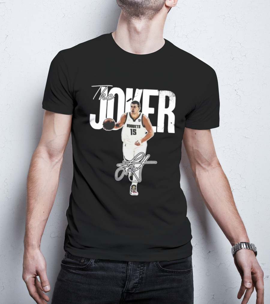 The Joker Nikola Jokić Denver Nuggets 15 Signature T-Shirt