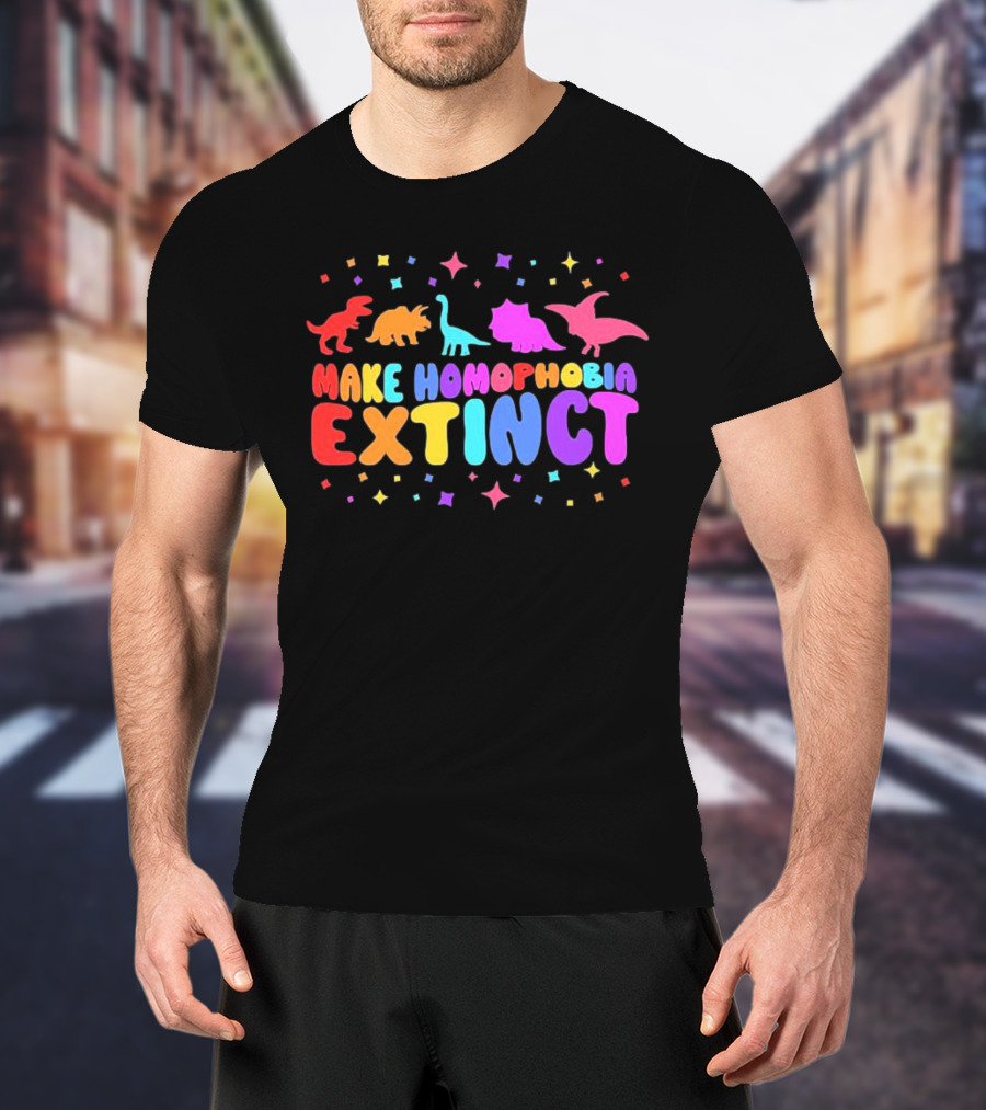 Make Homophobia Extinct Rainbow Dinosaurs Gay Pride T-Shirt