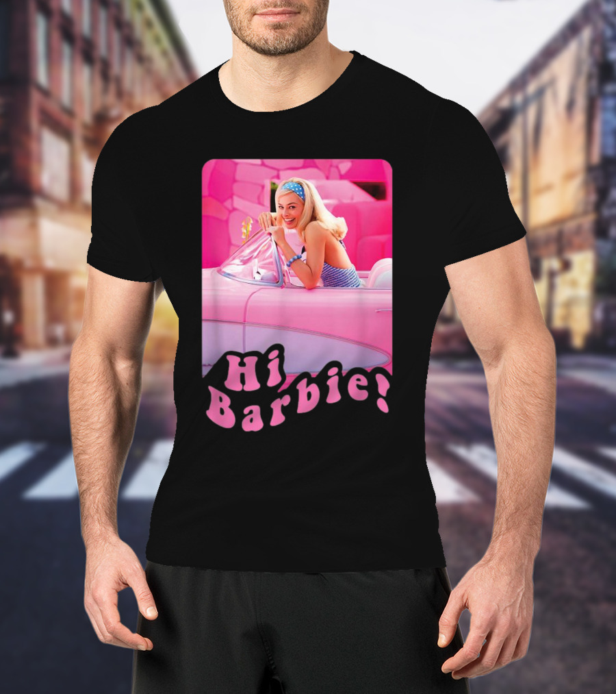 Barbie The Movie Hi Barbie Pink Car Scene T-Shirt
