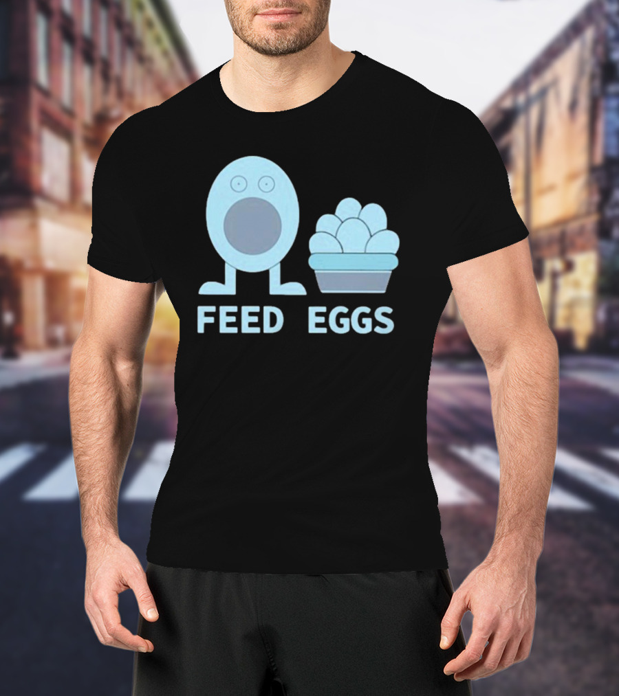 I Think You Should Leave Feed Eggs Blue Cartoon Character Bowl T-Shirt