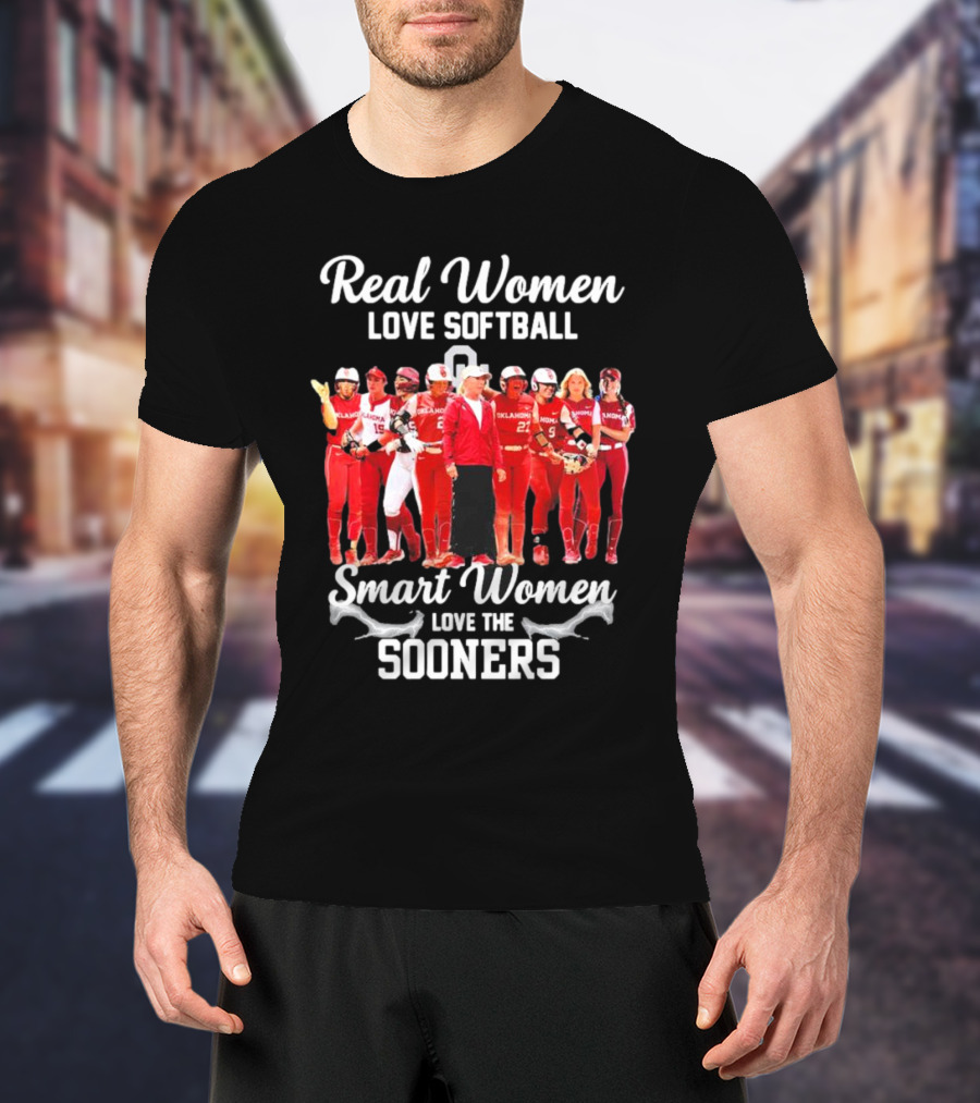 Real Women Love Softball Smart Women Love The Oklahoma Sooners T-Shirt