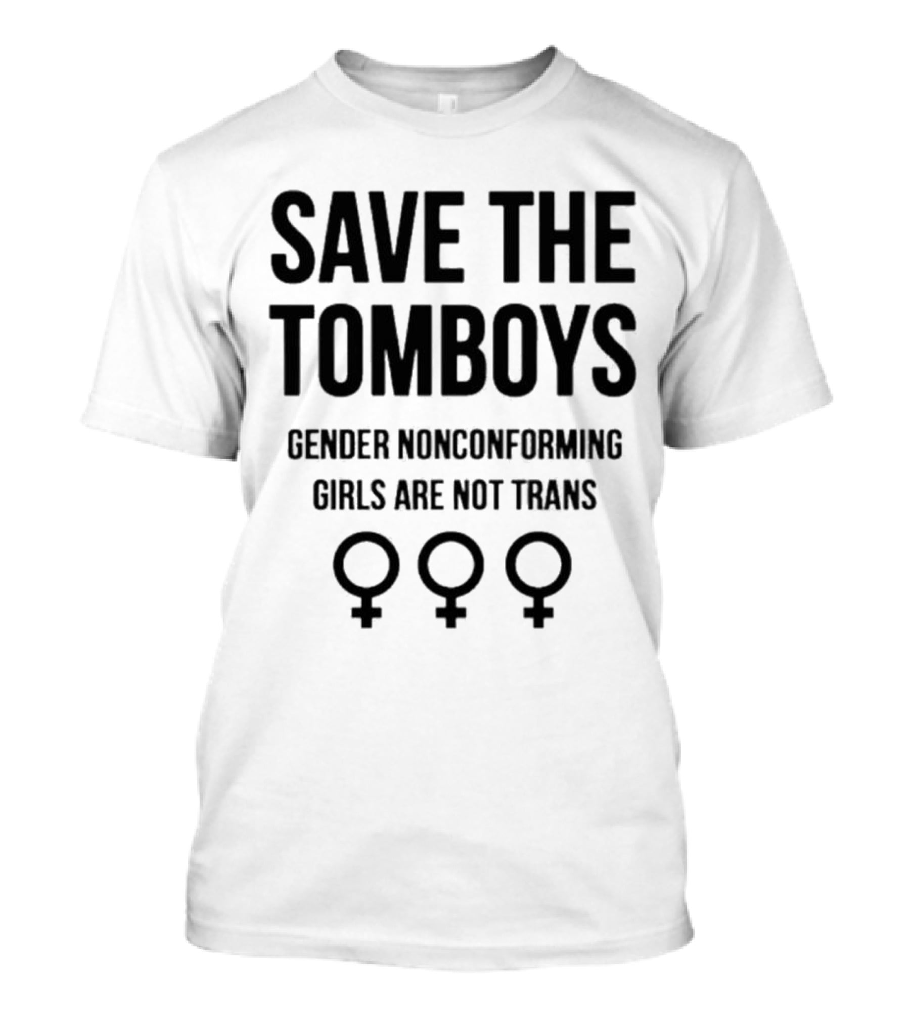 Save The Tomboys Gender Nonconforming Girls Are Not Trans Symbols T-Shirt