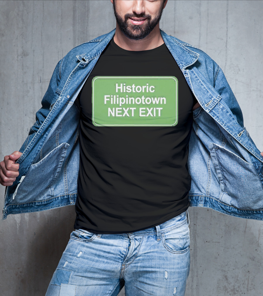 Historic Filipinotown Next Exit Sign Green Road Marker T-Shirt