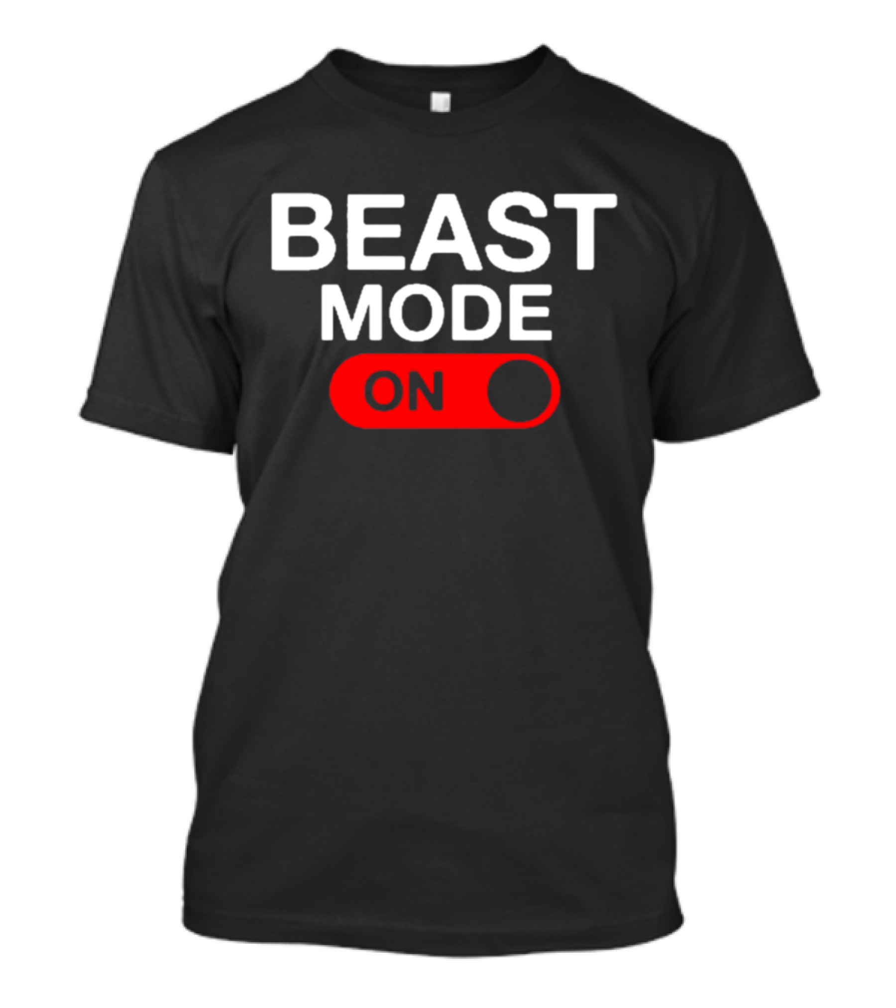 Beast Mode On Switch Bold Lifestyle Trend T-Shirt