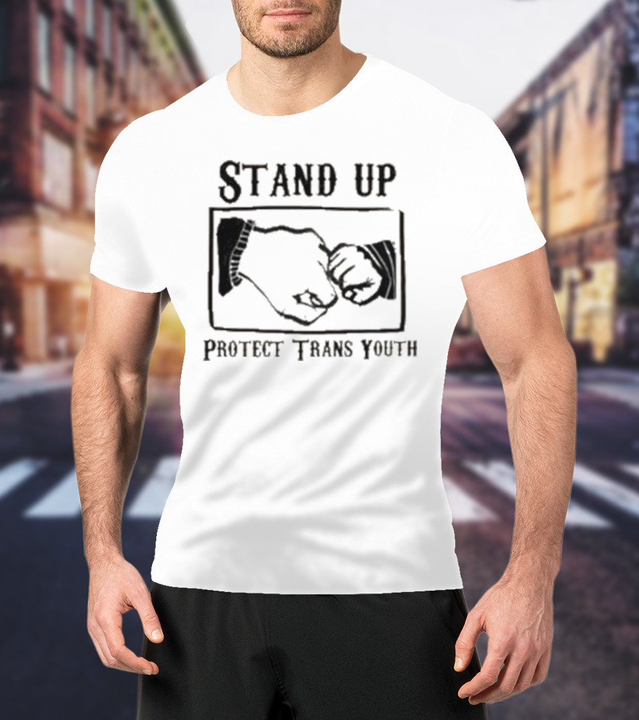 Stand Up Protect Trans Youth Fist Bump Solidarity T-Shirt