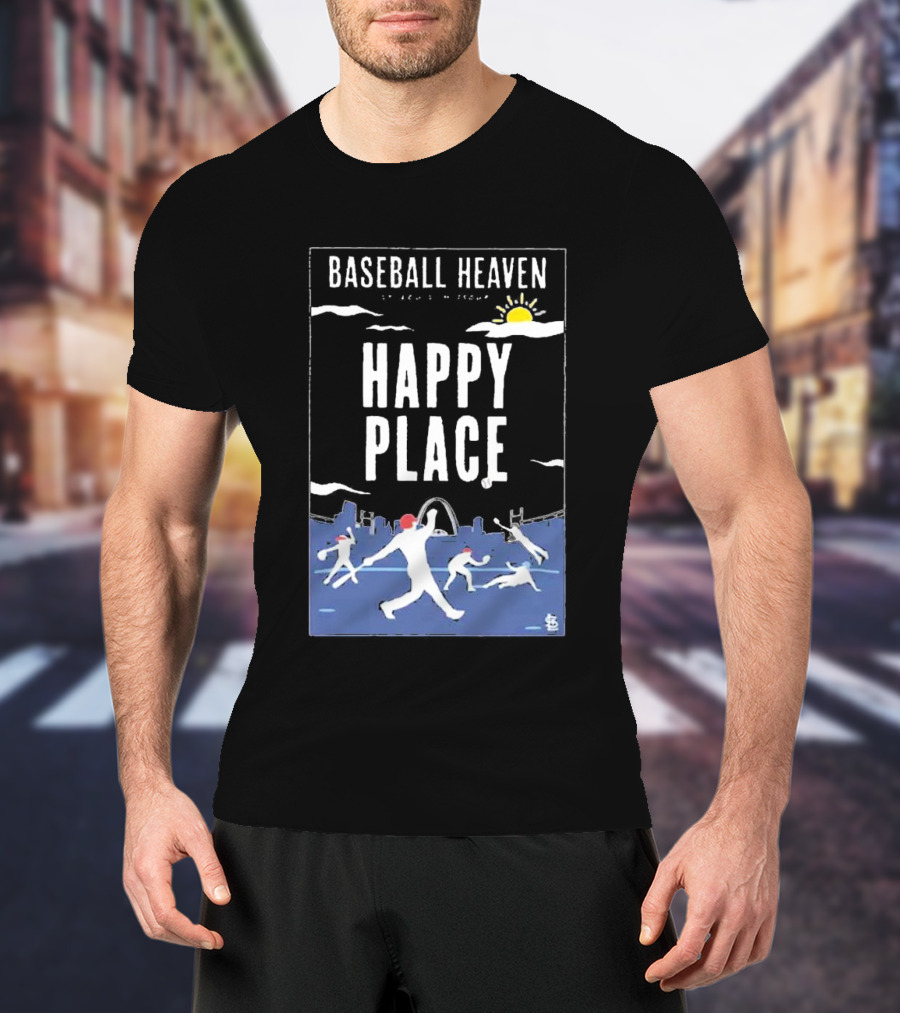 Cardinals Baseball Heaven Happy Place T-Shirt