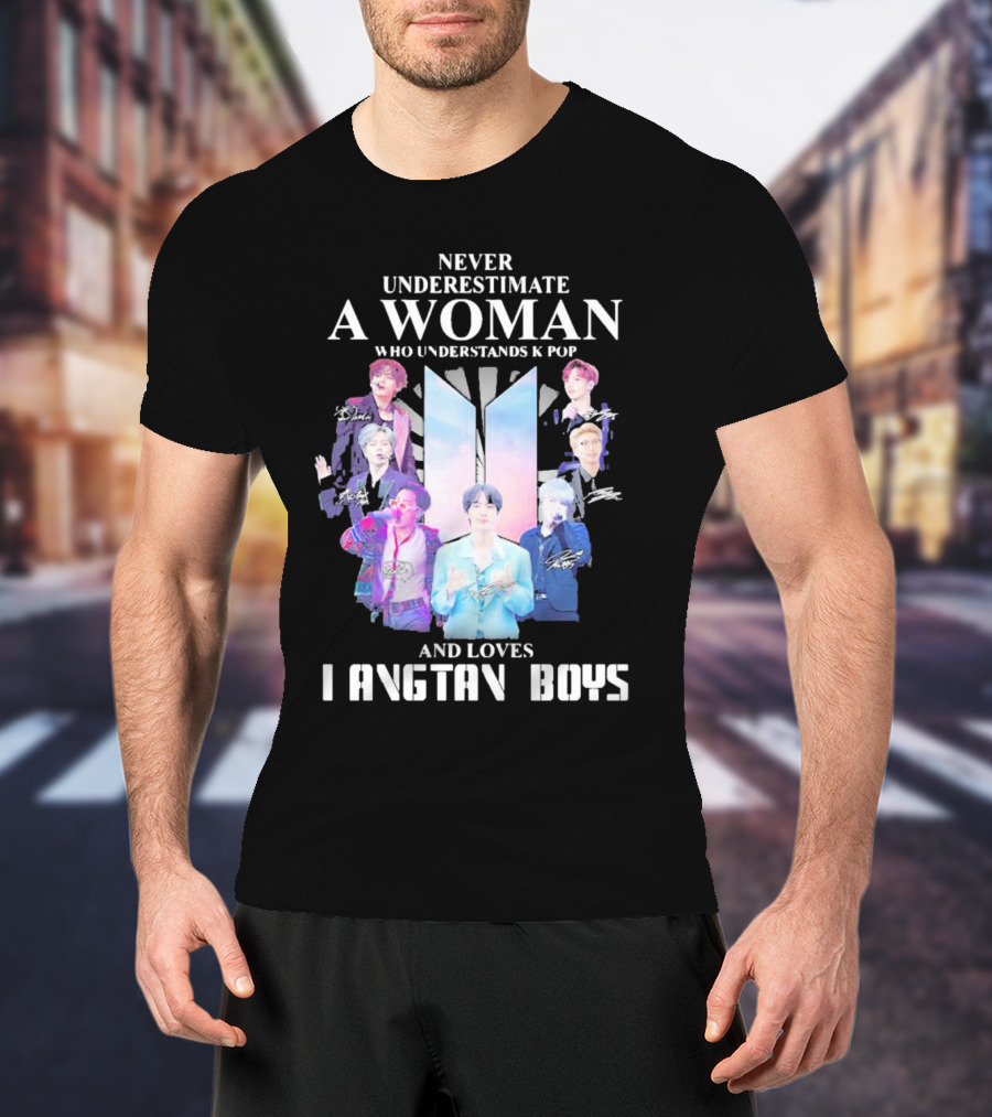 Never Underestimate A Woman Who Understands K Pop And Loves Bangtan Boys With Iconic Signatures T-Shirt