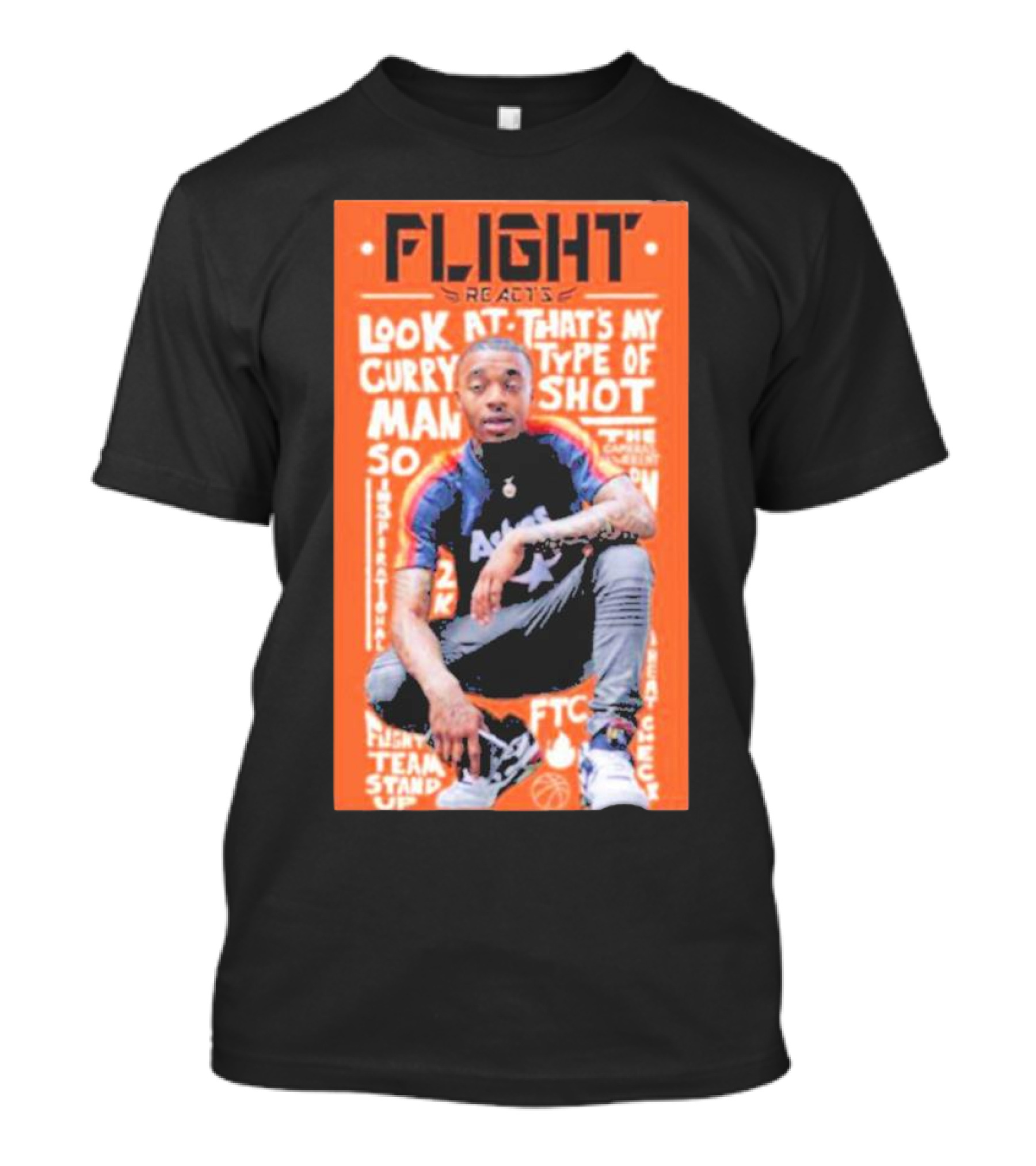 Flight Reacts Look At Curry That's My Type Of Shot Man T-Shirt