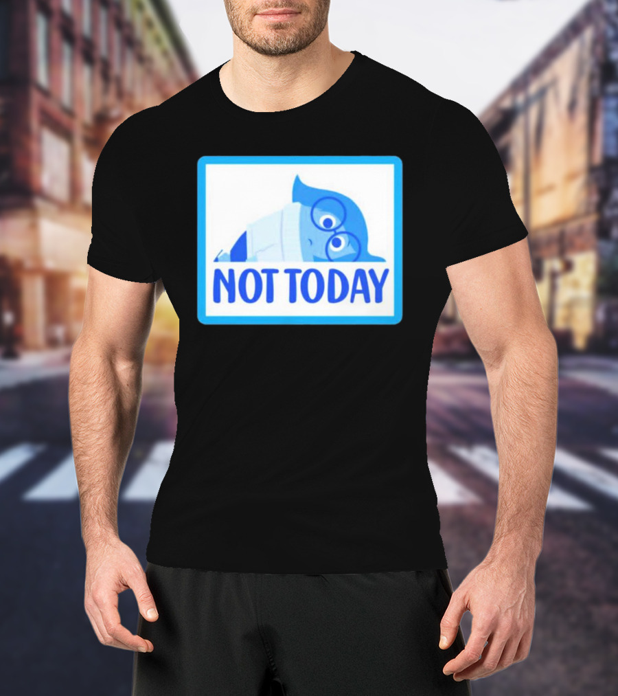 Not Today Sadness Character Blue Glasses Image T-Shirt