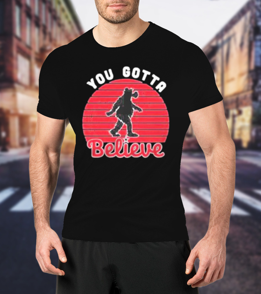 You Gotta Believe Vintage Retro Philly Bear T-Shirt