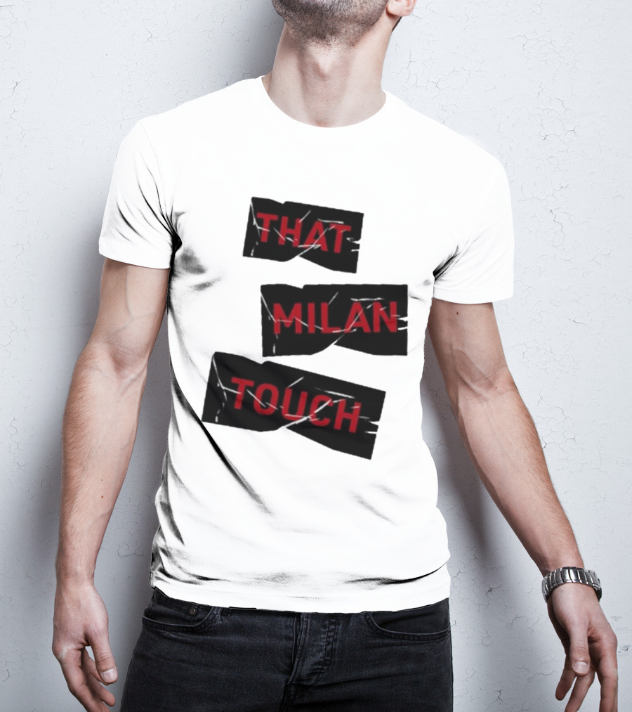 THAT MILAN TOUCH Fashion Statement Italian Style Influence T-Shirt