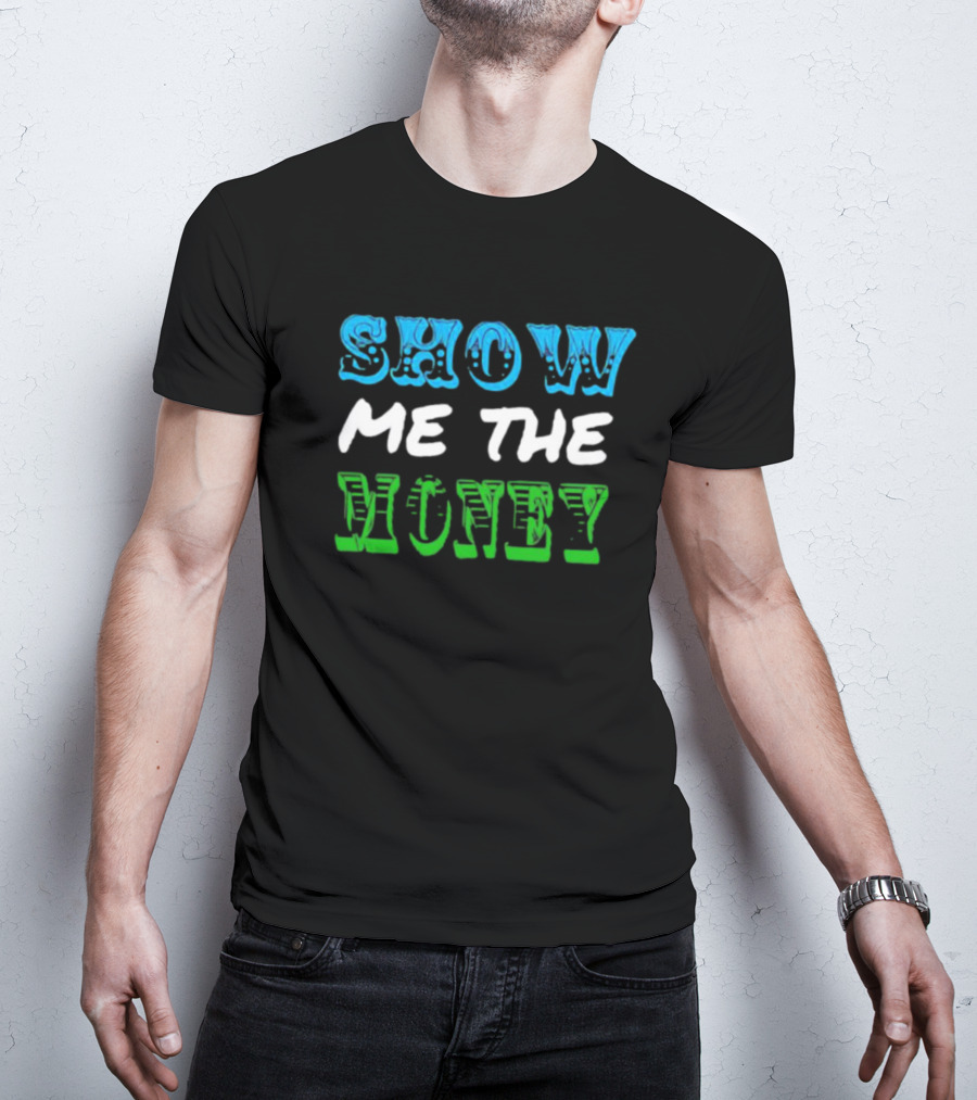 Jerry Maguire Show Me The Money Iconic Quote Text T-Shirt