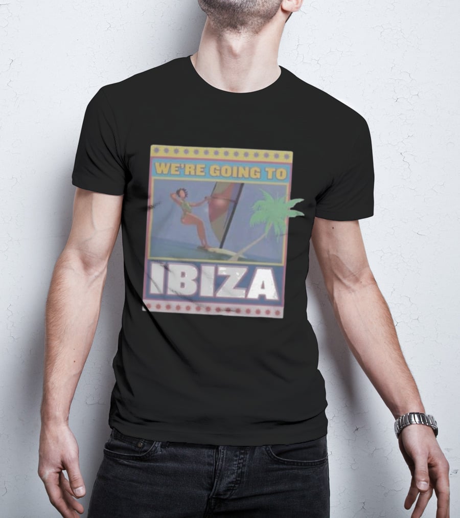 WE’RE GOING TO IBIZA Sailing Adventure Island Vibes Tropical Escape T-Shirt