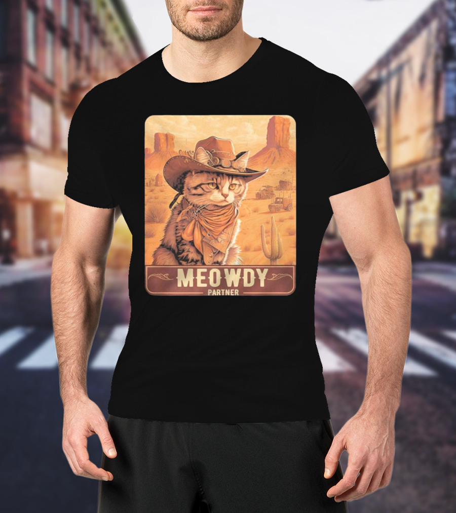 Meowdy Partner Cowboy Cat In Desert Scene With Cactus And Wagon T-Shirt