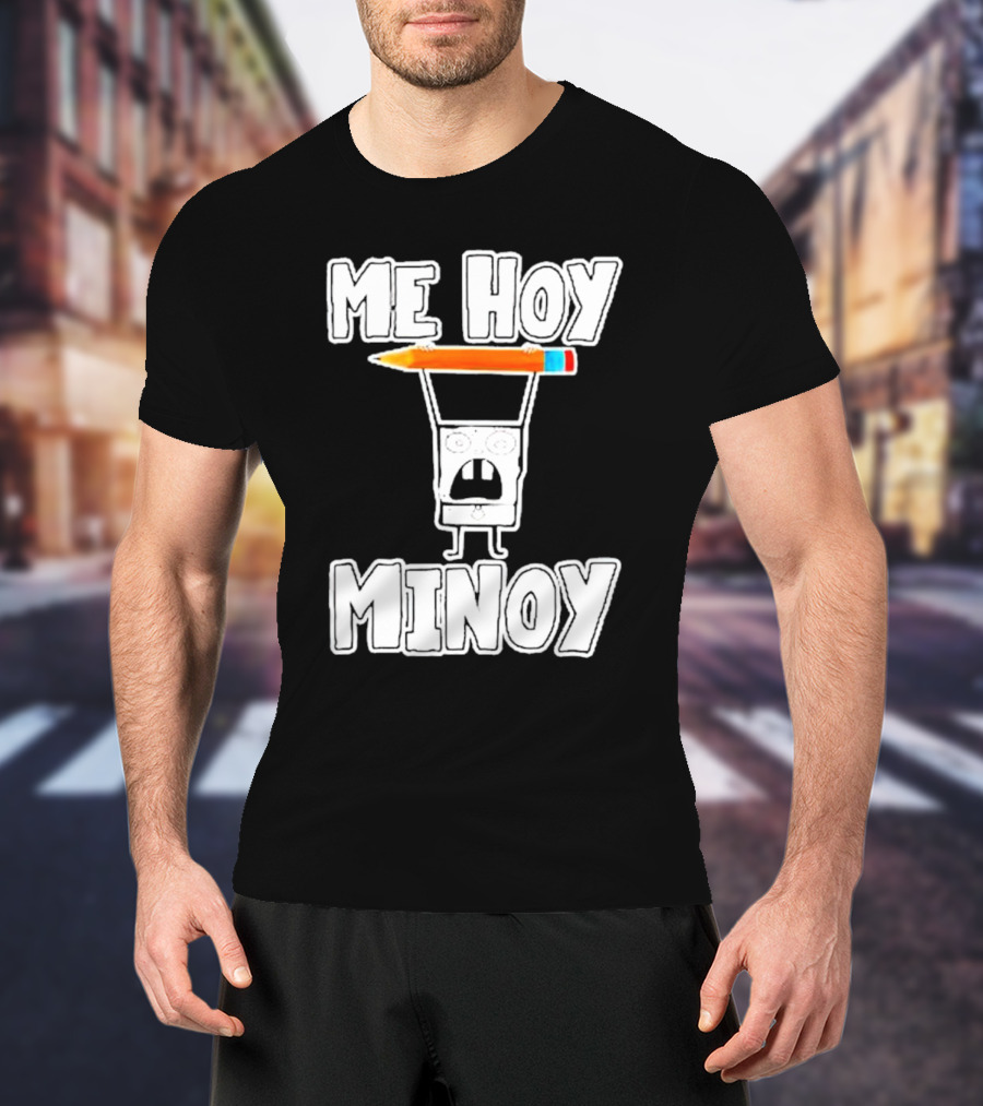 Me Hoy Minoy Doodle With Pencil SpongeBob Reference T-Shirt