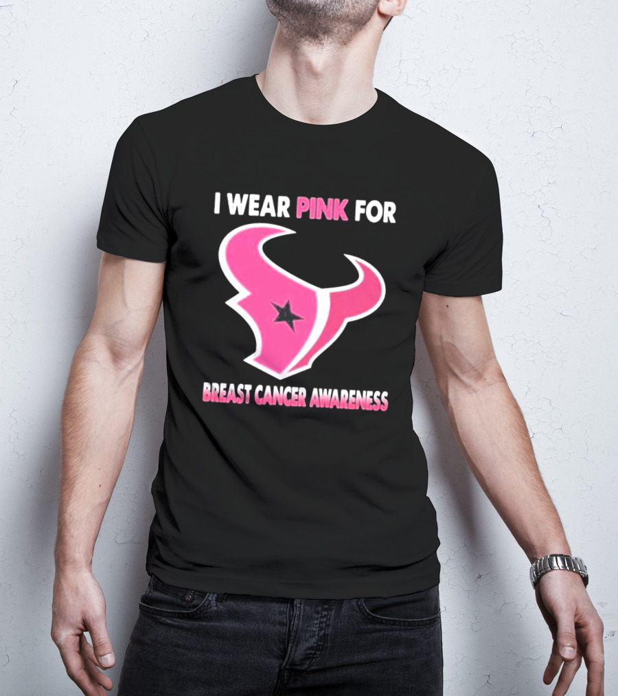 I Wear Pink For Breast Cancer Awareness Houston Texans T-Shirt