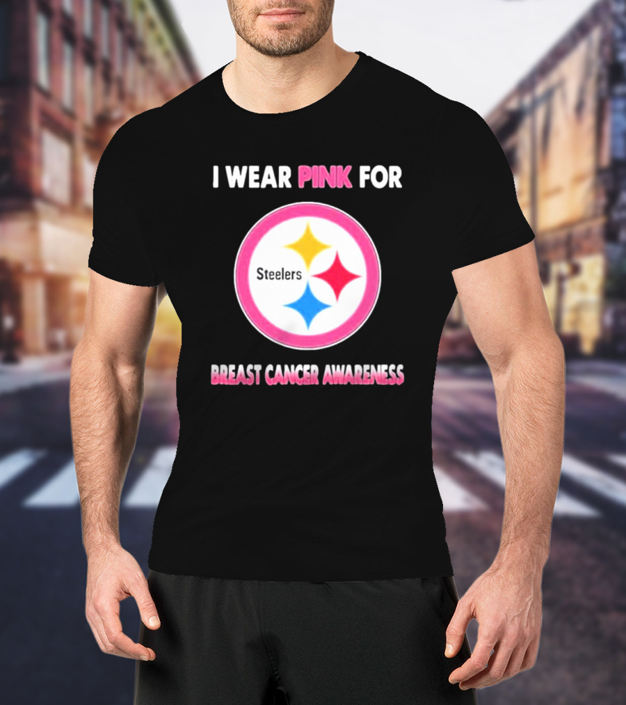 Pittsburgh Steelers I Wear Pink For Breast Cancer Awareness T-Shirt