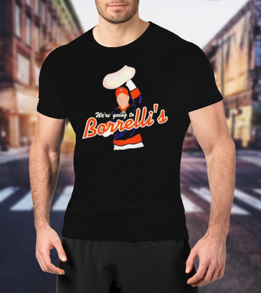 We're Going To Borrelli's Pizza Celebration With Sports Iconography T-Shirt