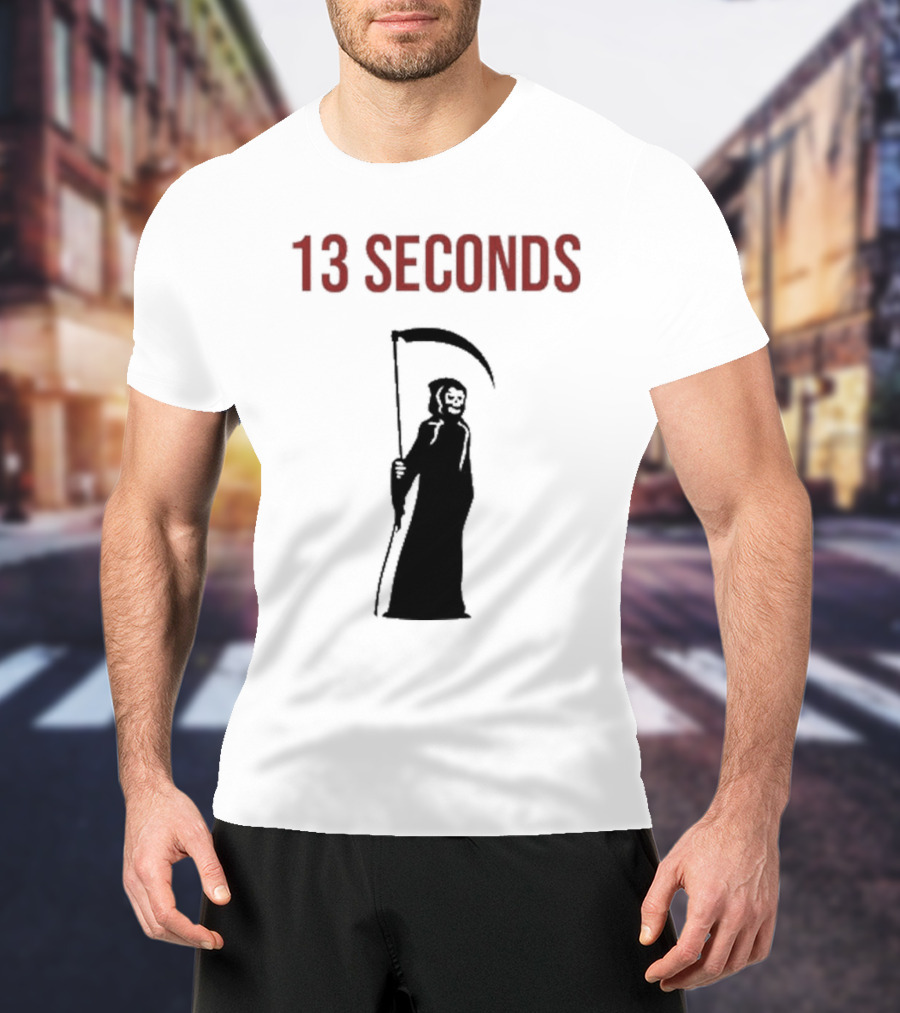 13 Seconds Fear The Reaper Grim Reaper Scythe T-Shirt