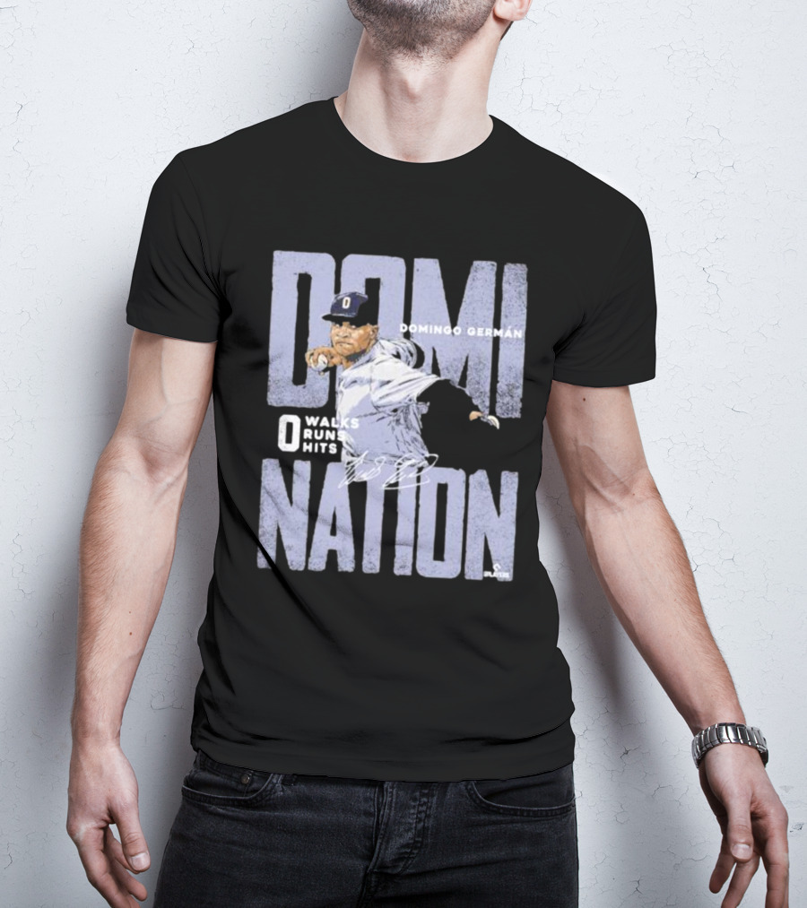 Domingo German New York Domination 0 Walks 0 Runs 0 Hits Perfect Game Signature T-Shirt