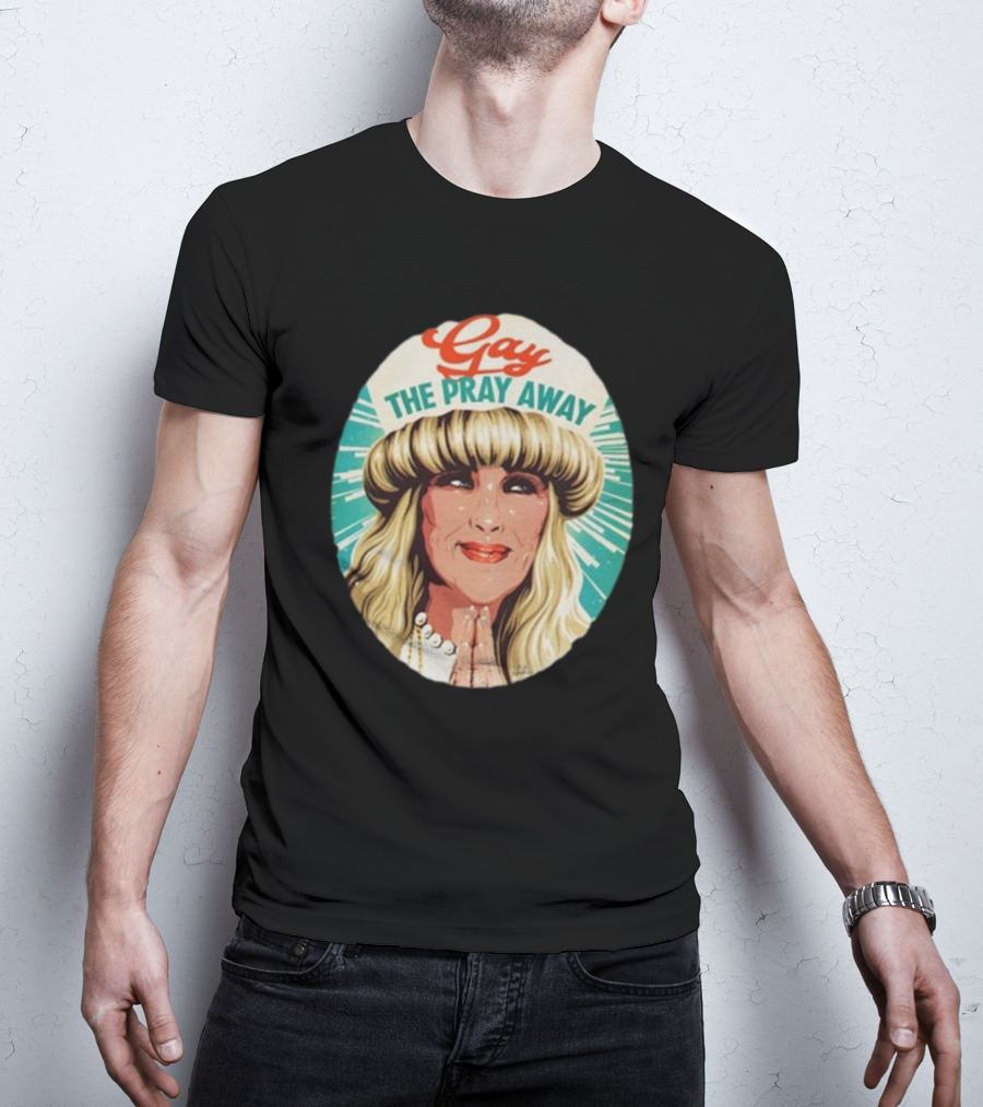Gay The Pray Away Retro T-Shirt