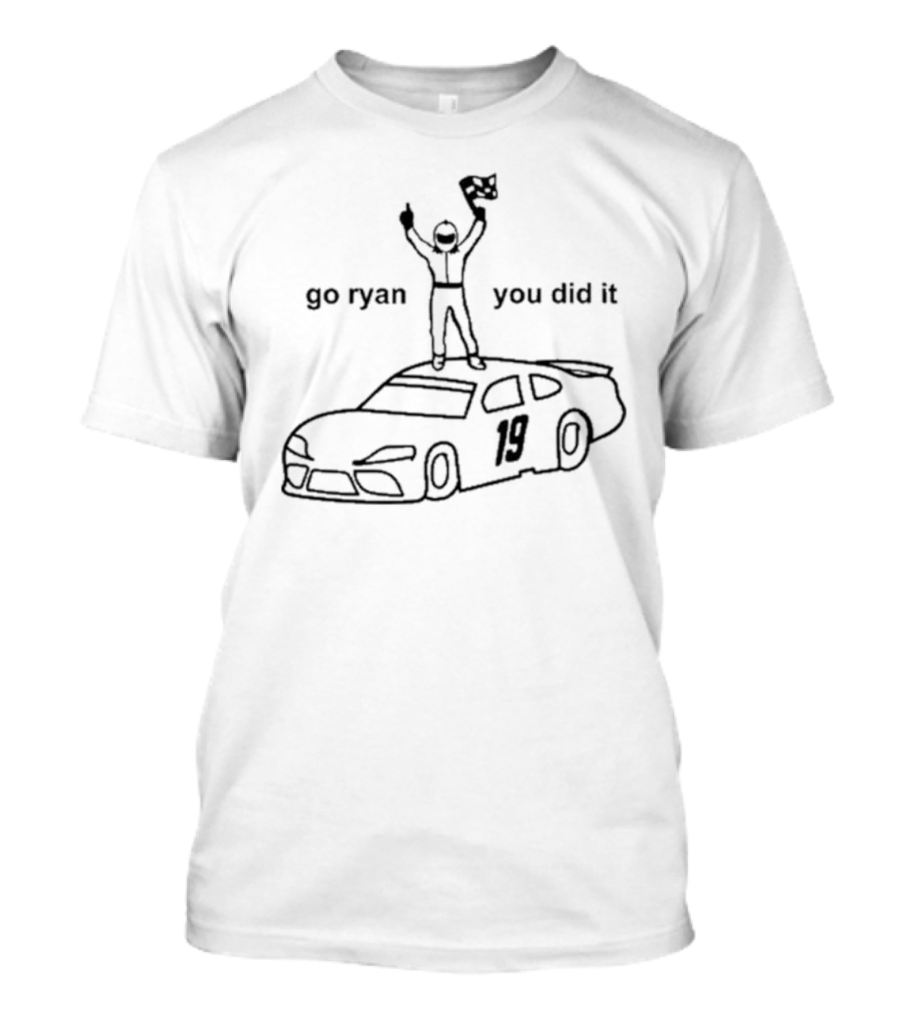 Go Ryan You Did It Racing Car 19 Checkered Flag Victory T-Shirt