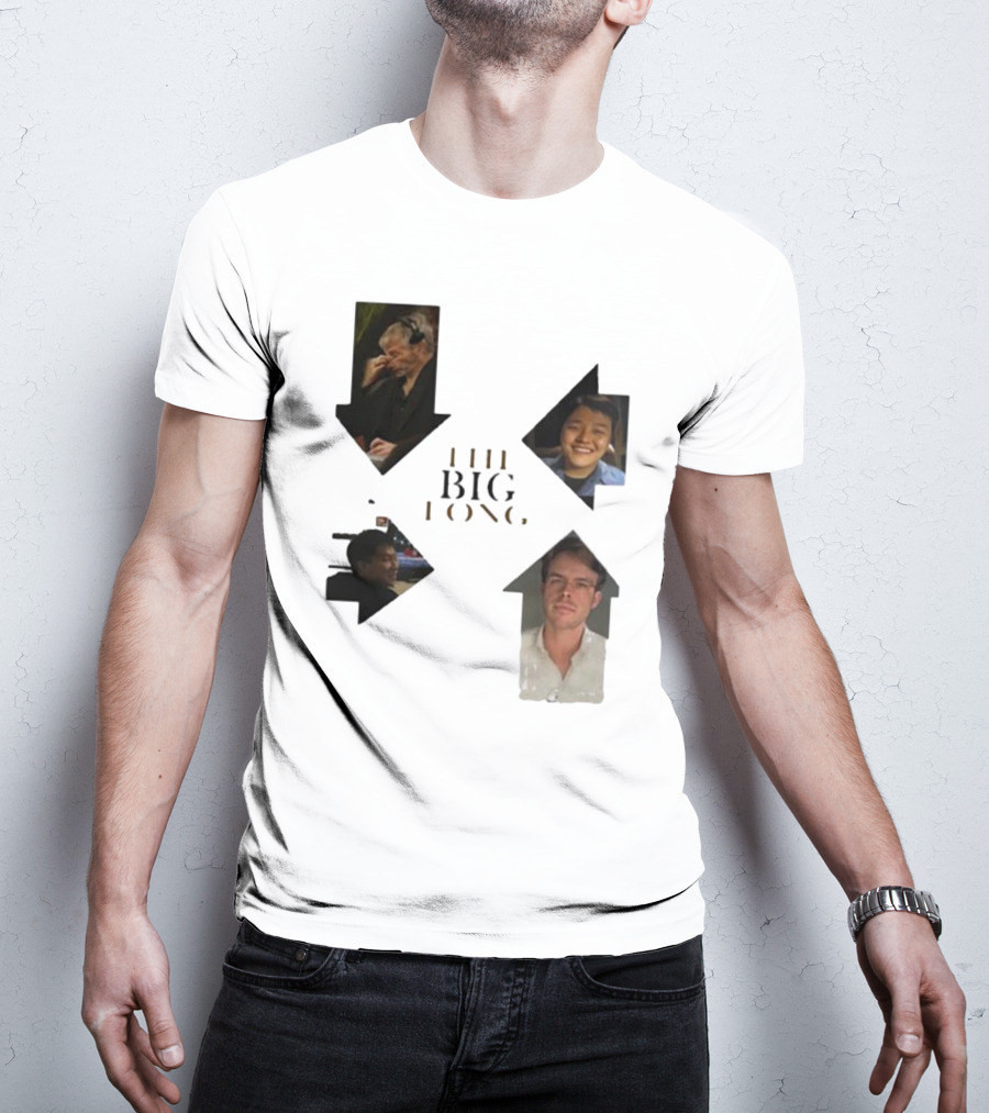 THE BIG LONG 4 PEOPLE T-Shirt
