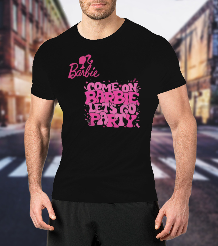 Come On Barbie Let's Go Party Groovy Barbie T-Shirt