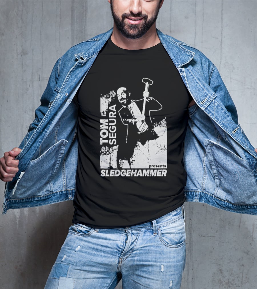 Tom Segura Presents Sledgehammer T-Shirt