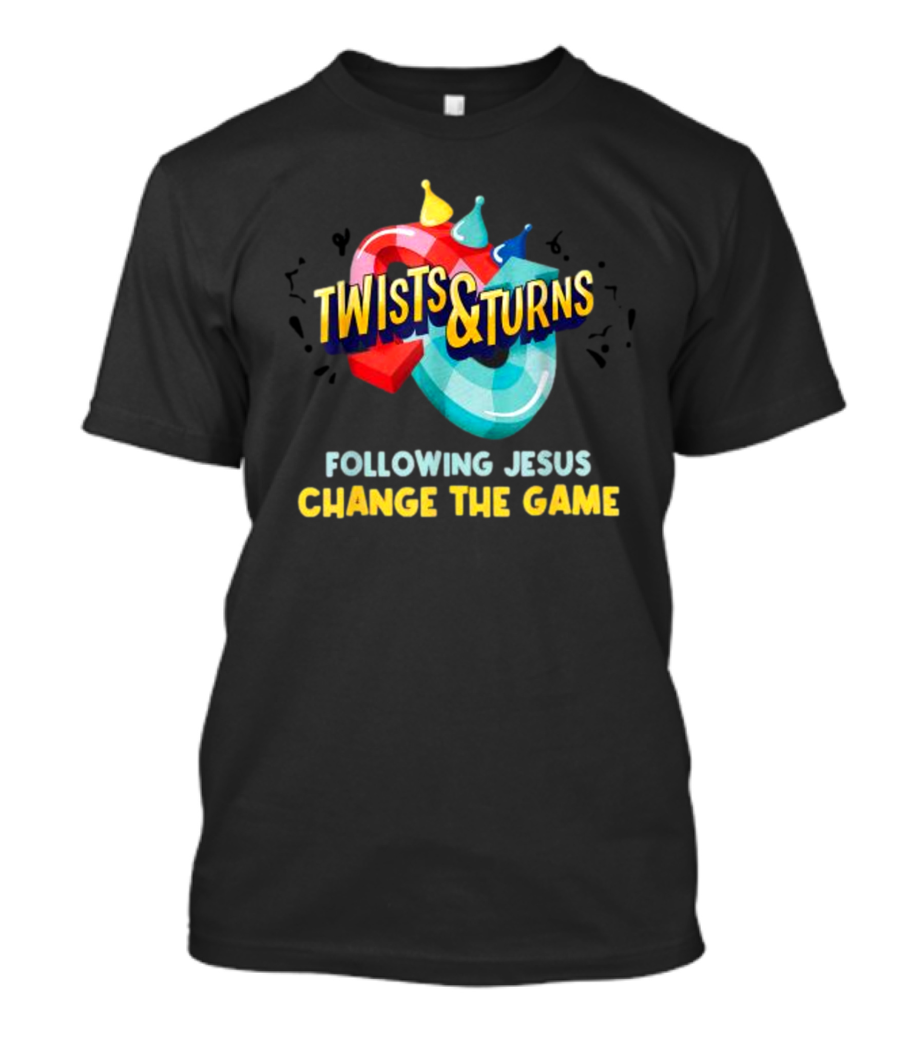 Twists And Turns Following Jesus Change The Game T-Shirt