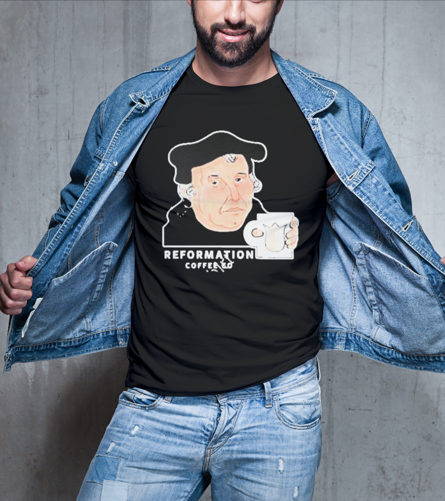 Martin Luther Reformation Coffee Co Mug T-Shirt