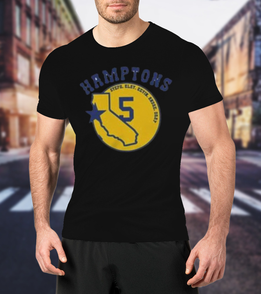 Golden State Hamptons 5 Steph Klay Kevin Andre Dray California Star T-Shirt