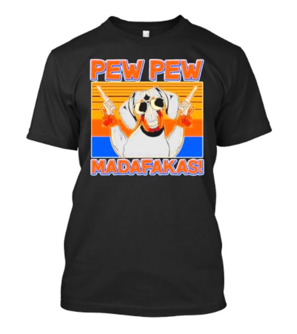 Pew Pew Madafakas Dachshund Dog Vintage Retro Guns T-Shirt