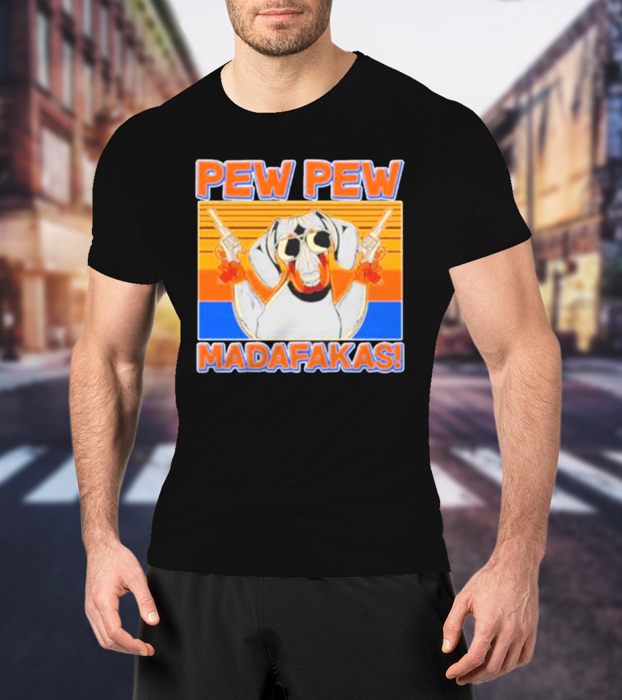 Pew Pew Madafakas Dachshund Dog Vintage Retro Guns T-Shirt